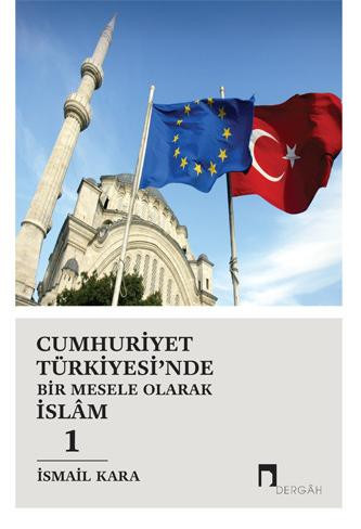 Islam As a Matter in Turkey During The Republican Era